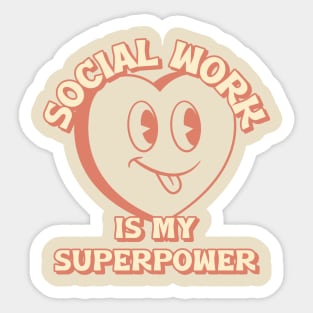 Social Work is My Superpower Sticker